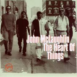 John Mc Laughlin : The Heart of Things